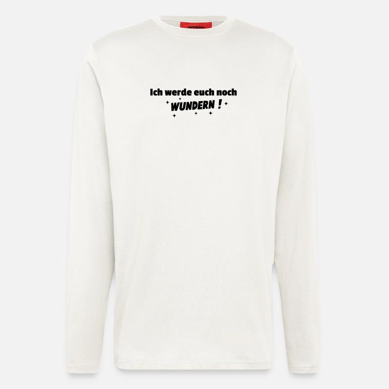 Ich werde Euch noch wundern - Langarmshirt - made by SPREAD  - OFF WHITE