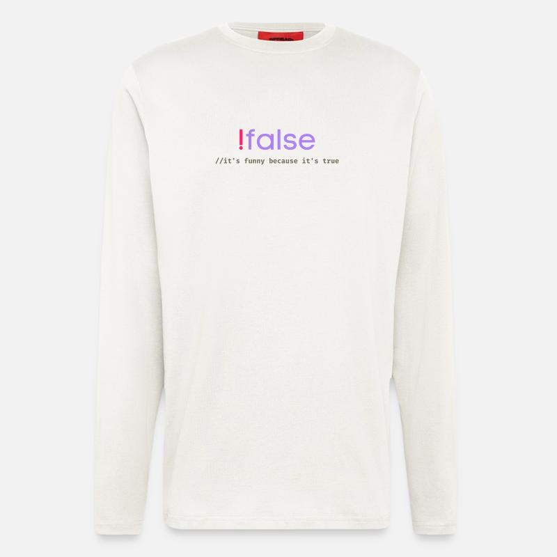 Ifalse Funny Coder Programmierungswortspiel - Langarmshirt - made by SPREAD  - OFF WHITE