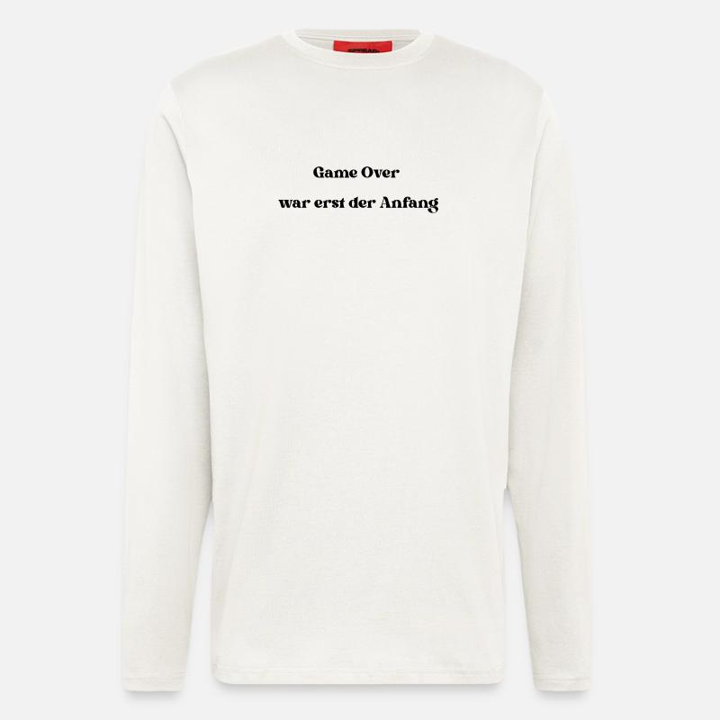 GameOver war erst der Anfang - Langarmshirt - made by SPREAD - OFF WHITE