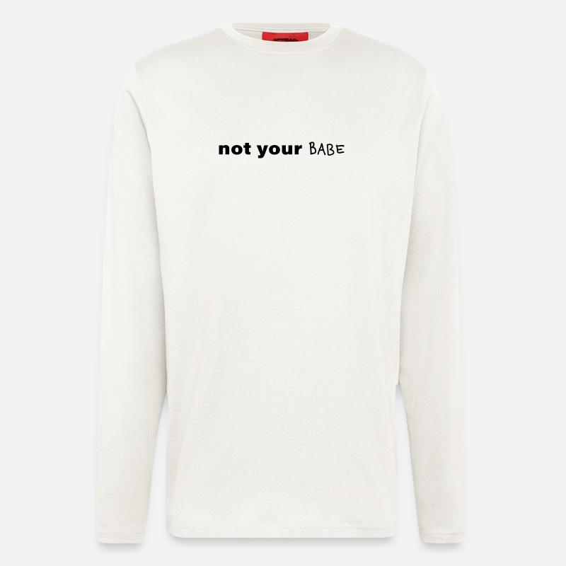 Not Your Babe Minimal Statement Spruch - Langarmshirt - made by SPREAD  - OFF WHITE