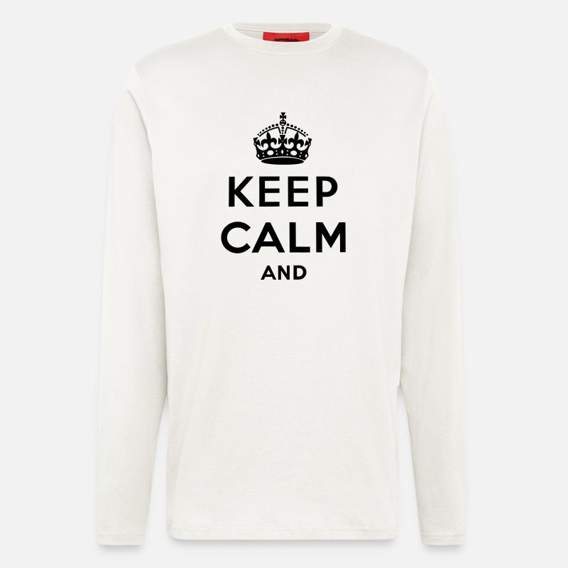 Keep calm and ... - Langarmshirt - made by SPREAD  - OFF WHITE