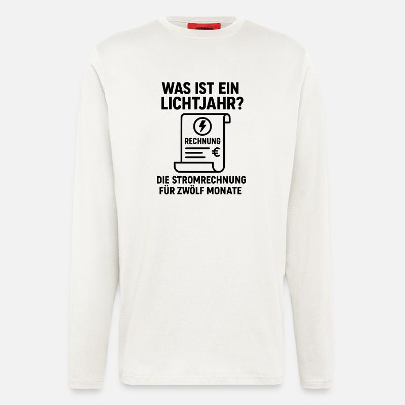 stromrechnung lichtjahr witz - Langarmshirt - made by SPREAD  - OFF WHITE
