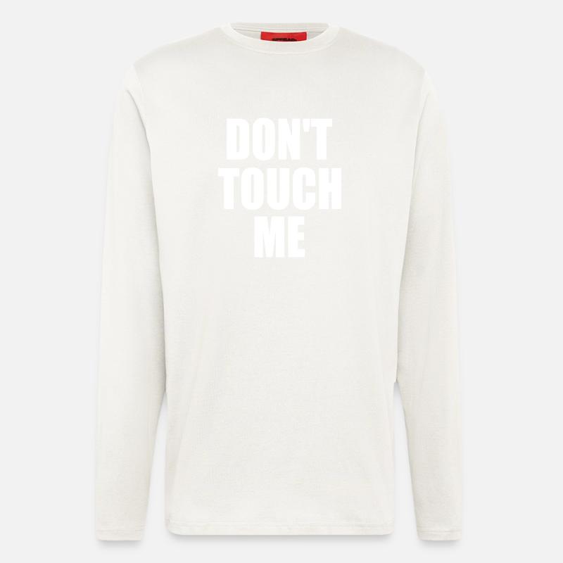 Dont touch me - Langarmshirt - made by SPREAD  - OFF WHITE