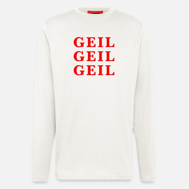 Geil Geil Geil rot Statement - Langarmshirt - made by SPREAD  - OFF WHITE