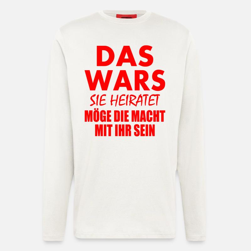 Das wars sie heiratet - Langarmshirt - made by SPREAD  - OFF WHITE