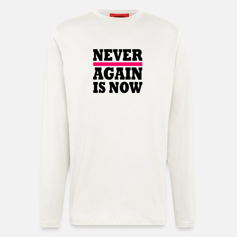 Never again is now - Langarmshirt - made by SPREAD  - OFF WHITE