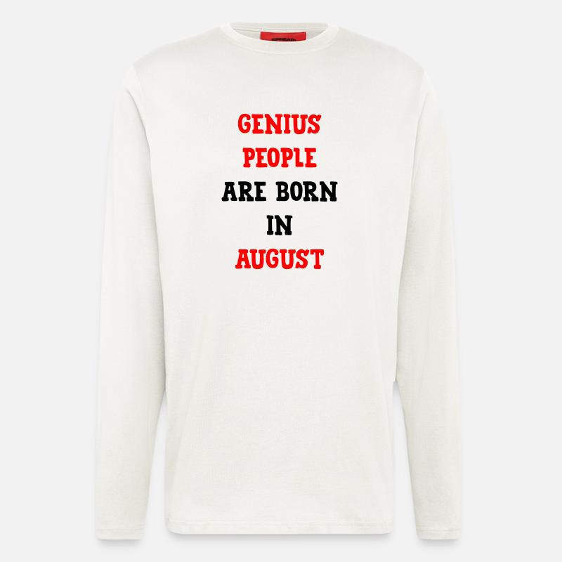 Babygeschenk-Genies werden im August geboren - Langarmshirt - made by SPREAD  - OFF WHITE