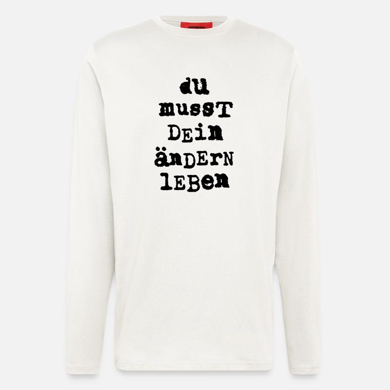 du musst dein aendern leben - Langarmshirt - made by SPREAD  - OFF WHITE
