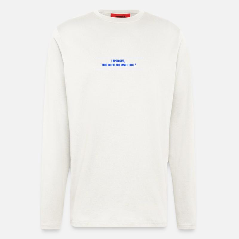 Zero Talent for Small Talk - Langarmshirt - made by SPREAD - OFF WHITE