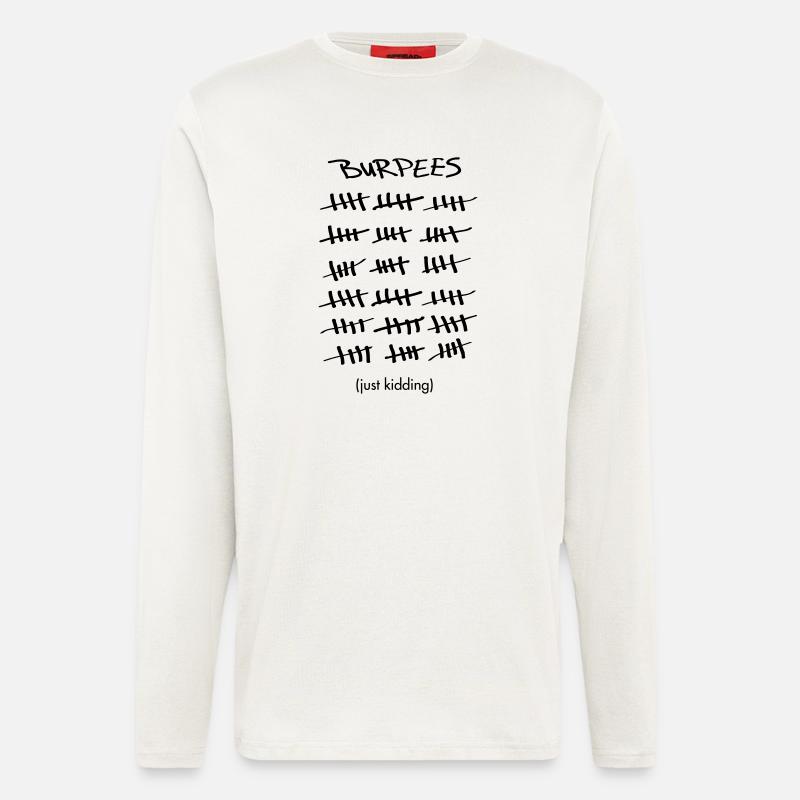 Burpees Count (Just Kidding) - Langarmshirt - made by SPREAD - OFF WHITE