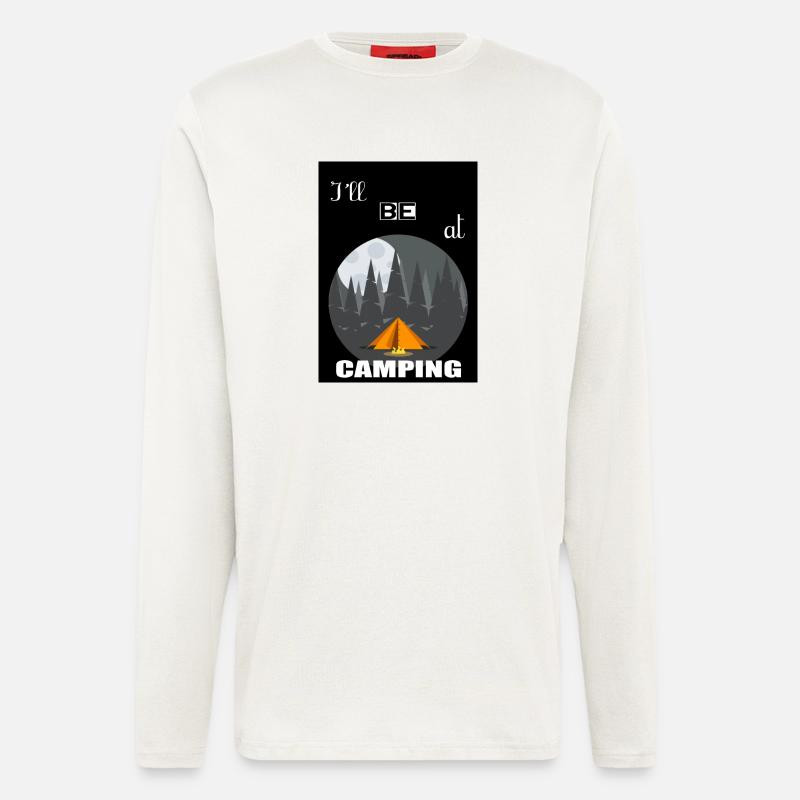 Ich werde auf dem Campingplatz sein - Langarmshirt - made by SPREAD  - OFF WHITE