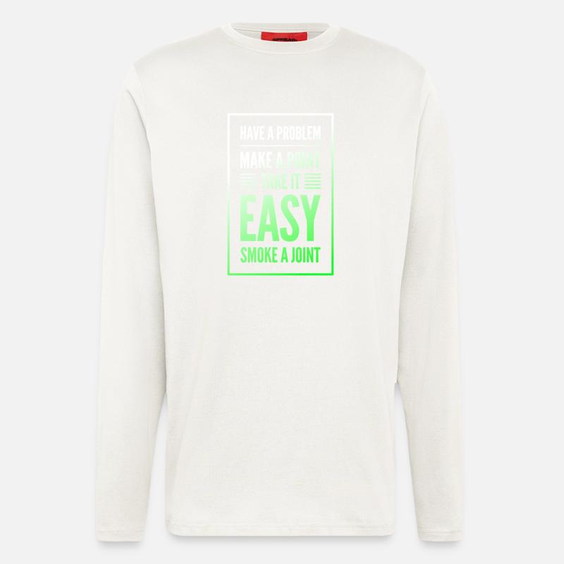 Have a Problem...Joint - Langarmshirt - made by SPREAD  - OFF WHITE