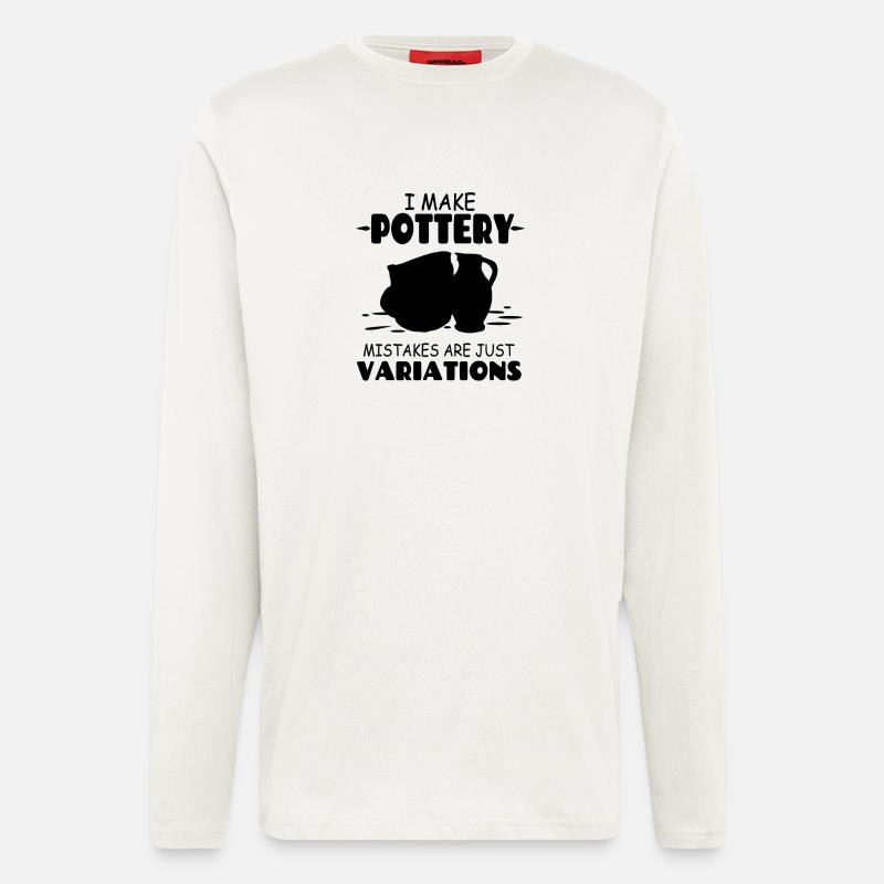 I_Make_Pottery_Mistakes_Are_Just_Variations - Longsleeve - made by SPREAD  - OFF WHITE