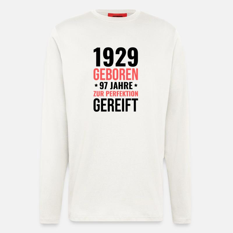 1929 geboren – Zur Perfektion gereift - Langarmshirt - made by SPREAD  - OFF WHITE