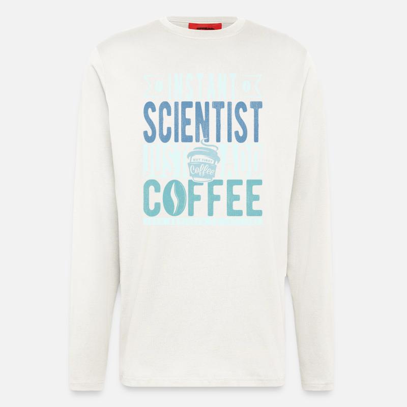 Wissenschaftler Kaffee Spruch - Langarmshirt - made by SPREAD  - OFF WHITE
