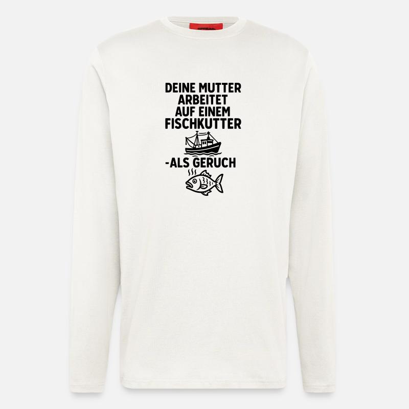 fischkutter deine mutter witze - Langarmshirt - made by SPREAD  - OFF WHITE