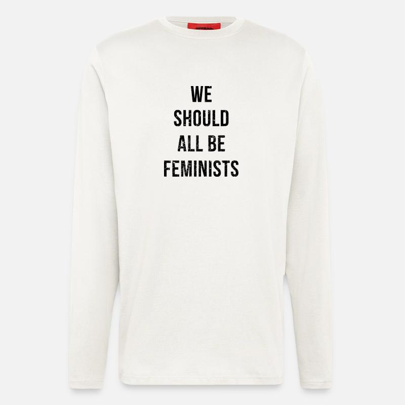 We Should All Be Feminists - Longsleeve - made by SPREAD  - OFF WHITE