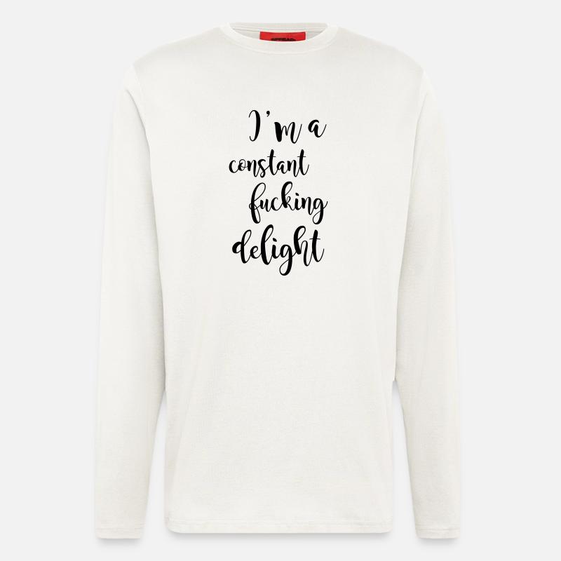 I'm a constant fucking delight - Longsleeve - made by SPREAD - OFF WHITE