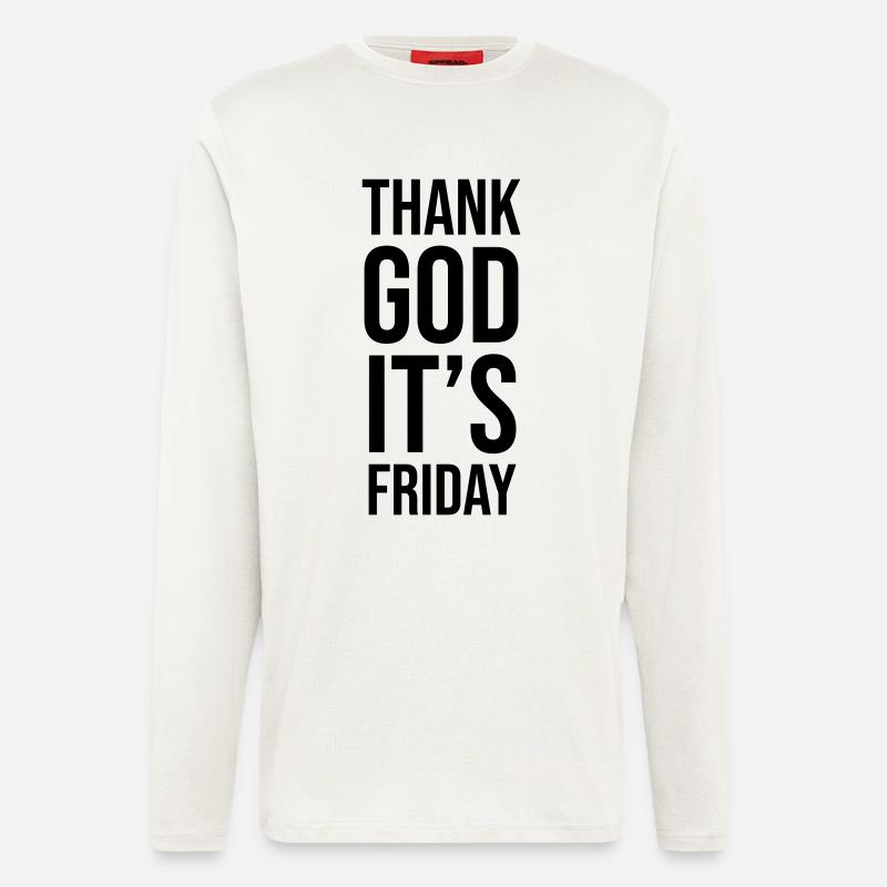 Thank God Its Friday - Langarmshirt - made by SPREAD  - OFF WHITE