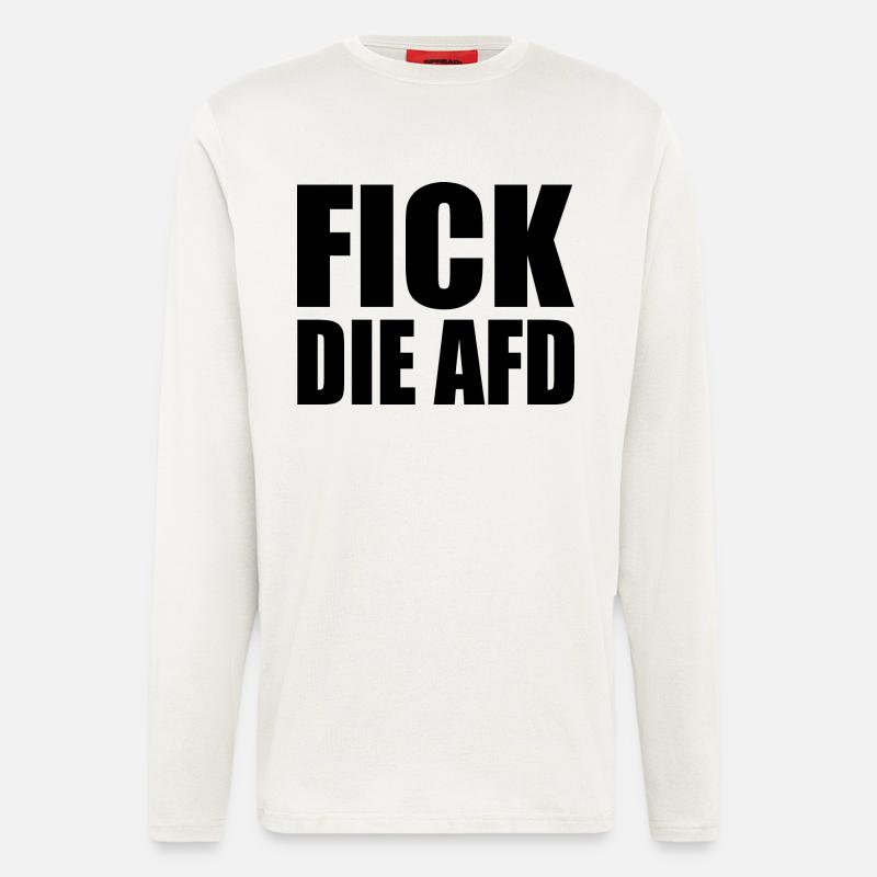 Fick die afd - Langarmshirt - made by SPREAD  - OFF WHITE