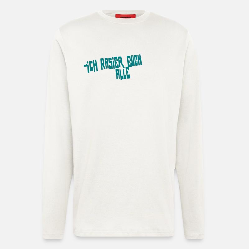 iCH RASiER EUCH ALLE - Langarmshirt - made by SPREAD  - OFF WHITE