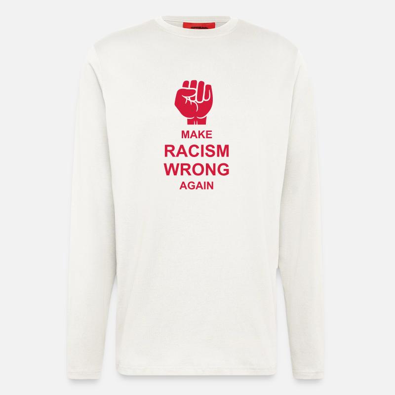 make racism wrong again - Langarmshirt - made by SPREAD  - OFF WHITE