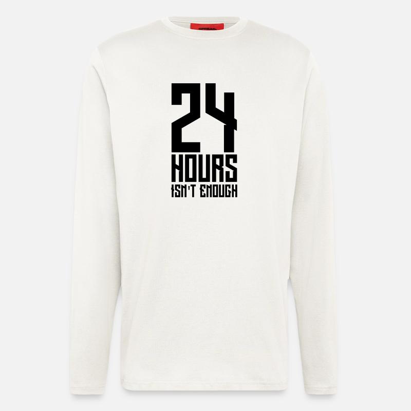 24 hours isn't enough - Langarmshirt - made by SPREAD  - OFF WHITE
