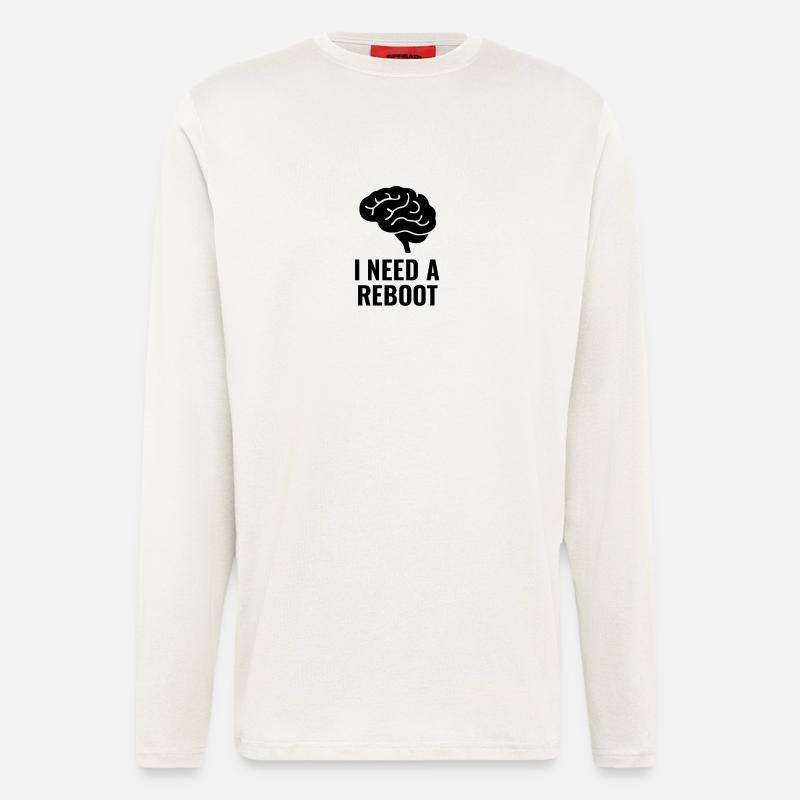 I NEED A REBOOT - Longsleeve - made by SPREAD  - OFF WHITE