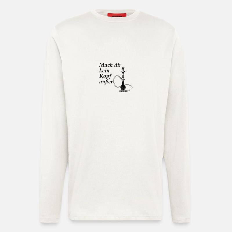 Mach dir kein Kopf außer-Shisha - Langarmshirt - made by SPREAD - OFF WHITE