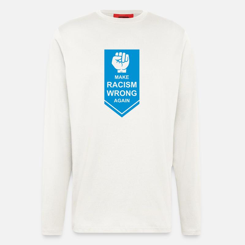 make racism wrong again - Langarmshirt - made by SPREAD  - OFF WHITE