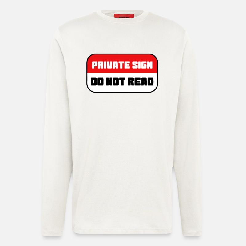 Private sign - do not read - Longsleeve - made by SPREAD  - OFF WHITE