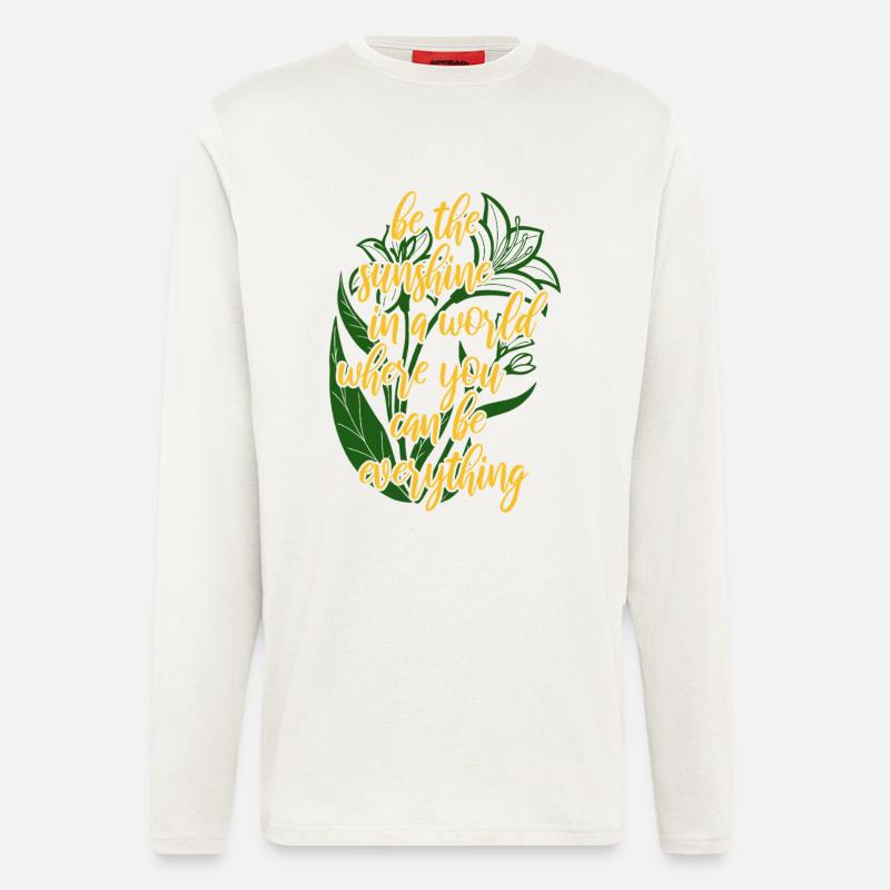 Blumen - Frühling - Be the sunshine - Spruch - Longsleeve - made by SPREAD  - OFF WHITE