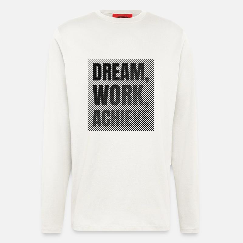 Traumarbeit: Erreiche Disziplin und Ehrgeiz - Langarmshirt - made by SPREAD  - OFF WHITE