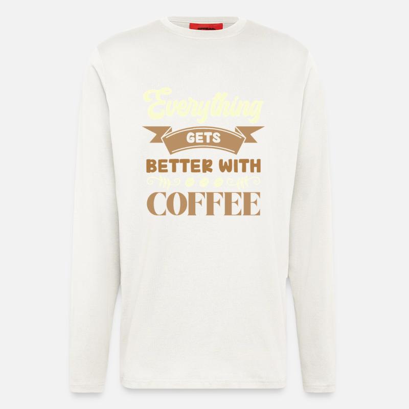 Coffee makes everything better - Longsleeve - made by SPREAD  - OFF WHITE