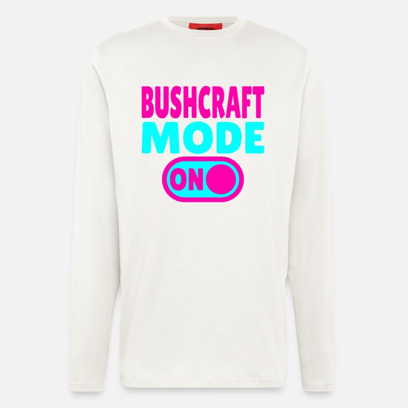 Bushcraft Mode ON – Waldleben einschalten - Langarmshirt - made by SPREAD  - OFF WHITE