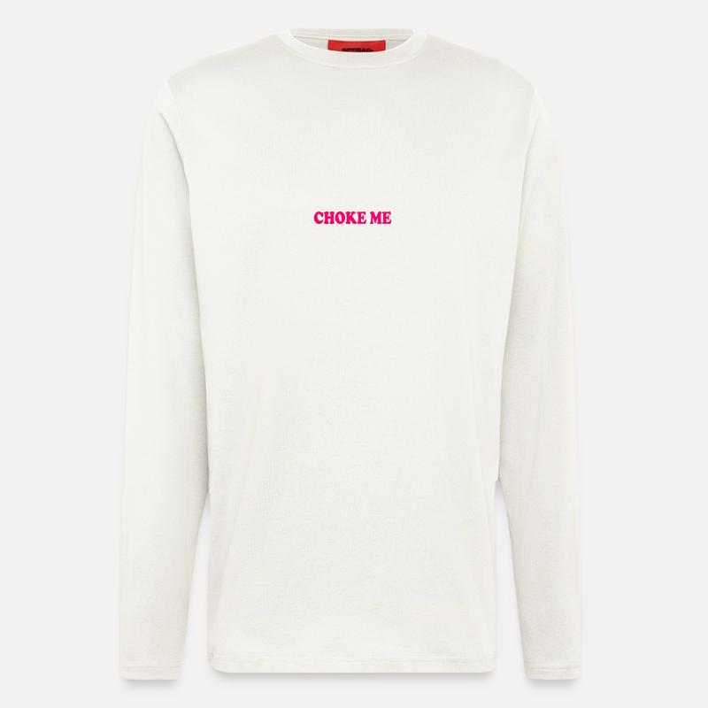 Choke me - Longsleeve - made by SPREAD  - OFF WHITE