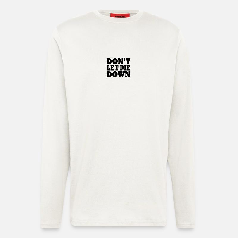 Don't let me down - Longsleeve - made by SPREAD  - OFF WHITE