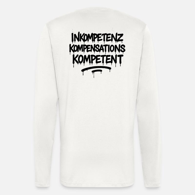 Incompetence Compensation Competence – Büro Spruch - Longsleeve - made by SPREAD  - OFF WHITE
