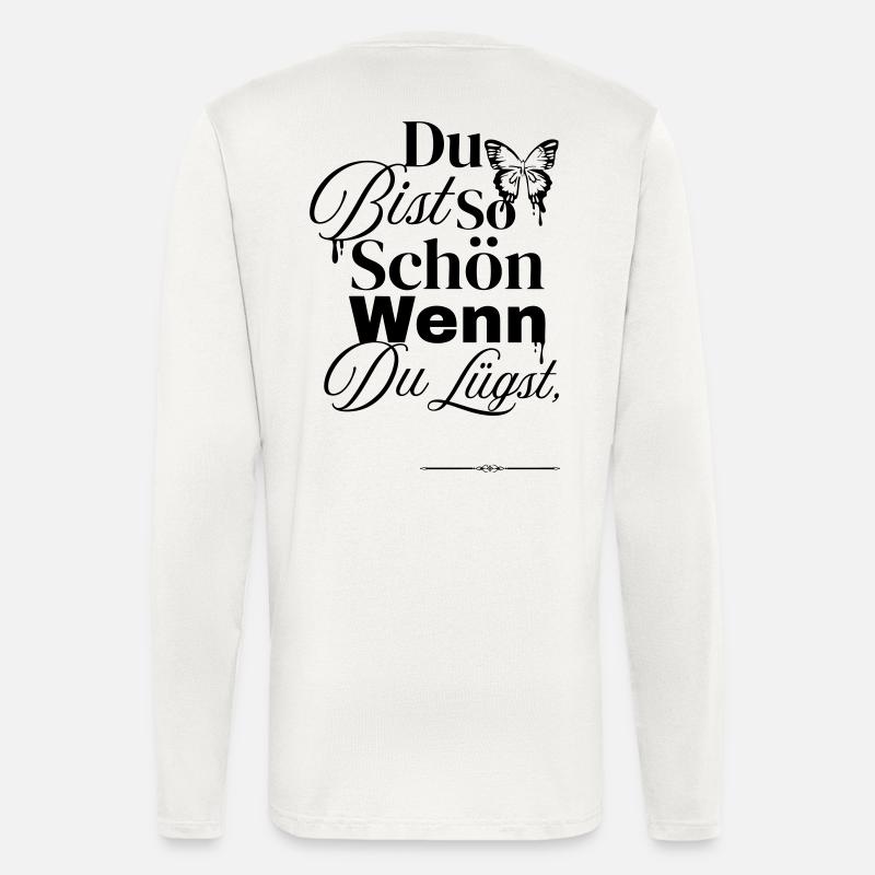 So Schön Wenn Du Lügst - Langarmshirt - made by SPREAD  - OFF WHITE
