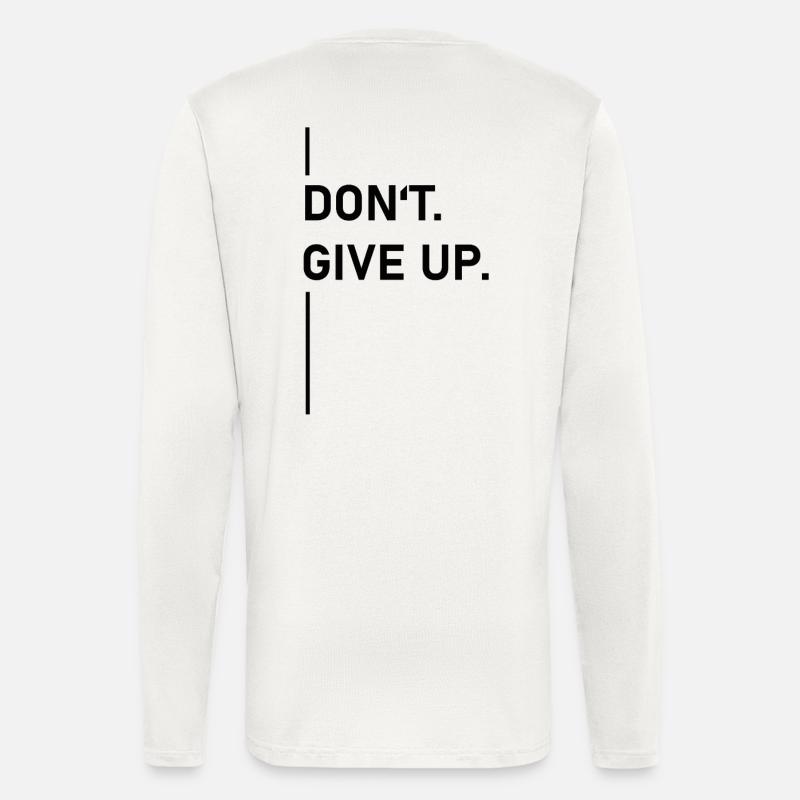 Don’t. Give up. – Statement - Langarmshirt - made by SPREAD  - OFF WHITE