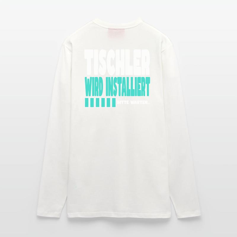 Tischler wird installiert Langarmshirt - made by SPREAD 