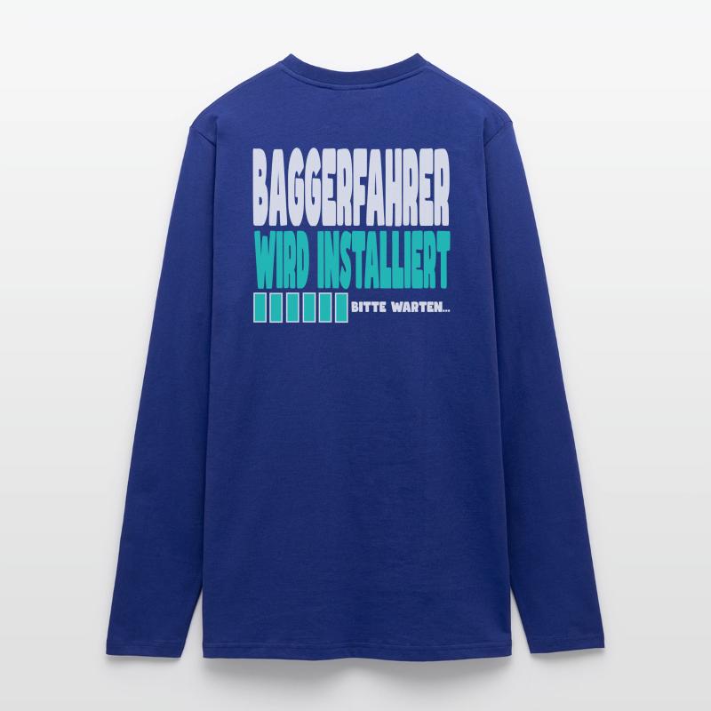 Baggerfahrer wird installiert Langarmshirt - made by SPREAD 