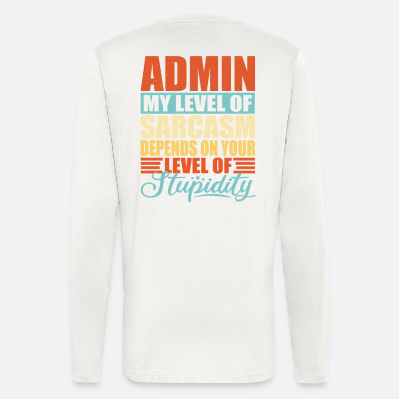 Admin sarkasmus Lustig Admin - Langarmshirt - made by SPREAD  - OFF WHITE