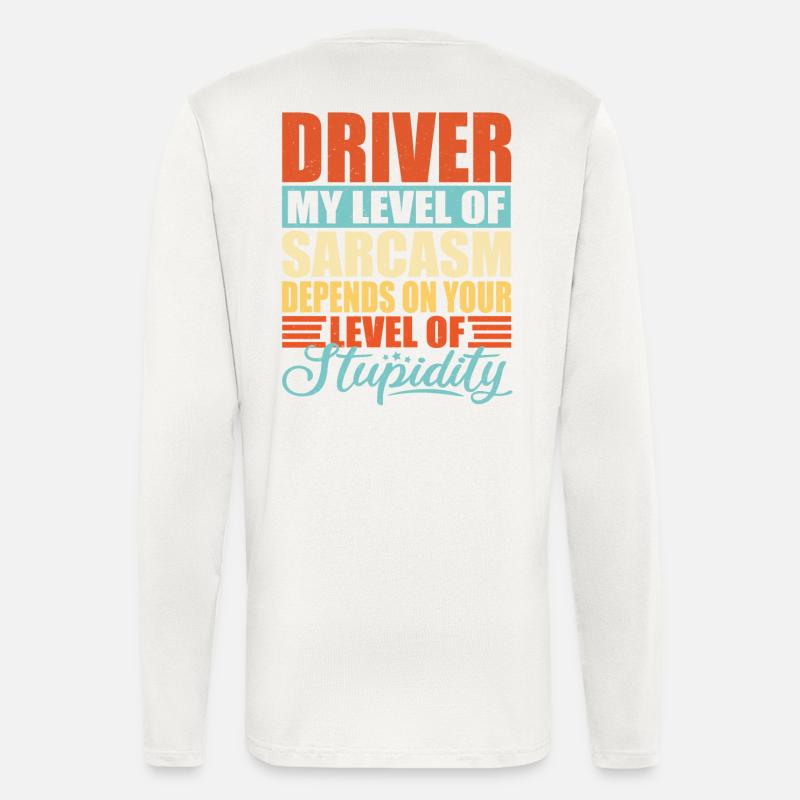 Driver sarcasm Funny driver - Longsleeve - made by SPREAD  - OFF WHITE