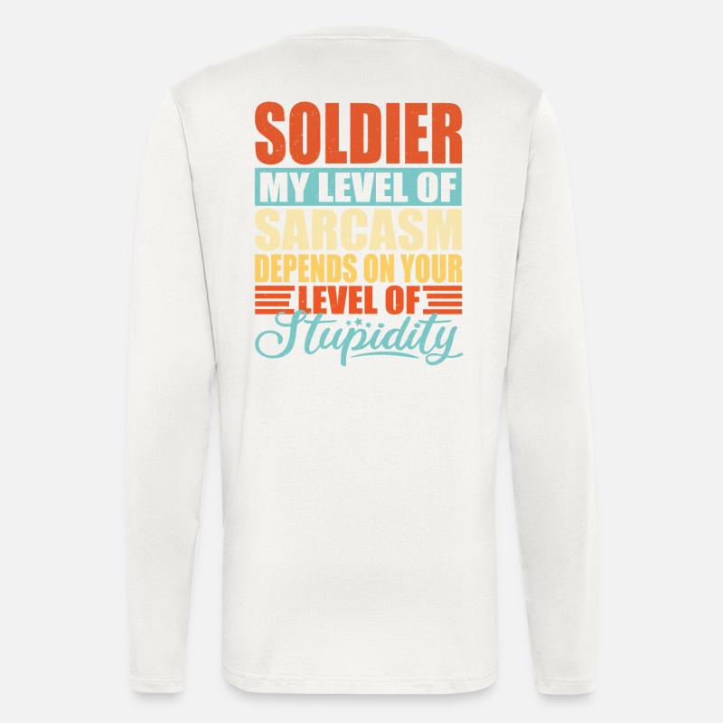 Soldier sarcasm funny soldier - Longsleeve - made by SPREAD  - OFF WHITE