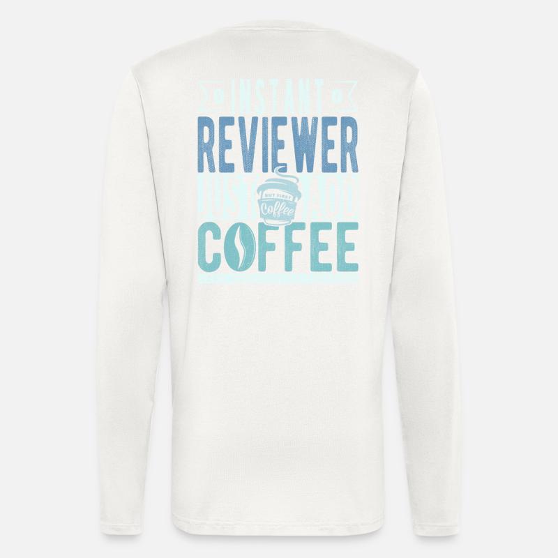 Reviewer Coffee Quote - Longsleeve - made by SPREAD  - OFF WHITE