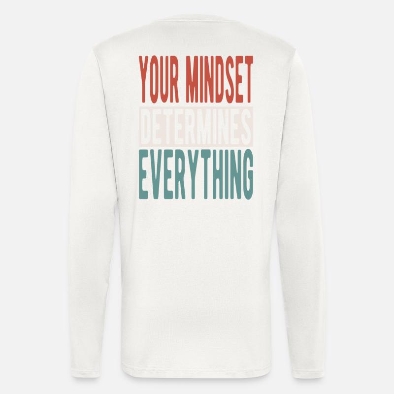 Your mindset determines everything - Langarmshirt - made by SPREAD  - OFF WHITE