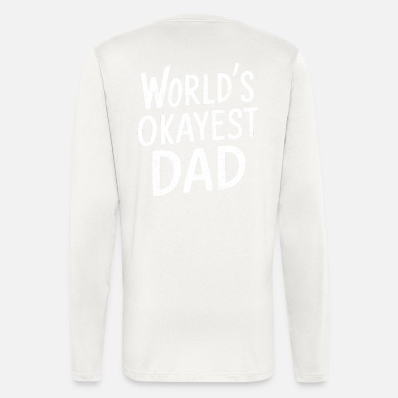 Weltbester Okayester Papa - Langarmshirt - made by SPREAD  - OFF WHITE