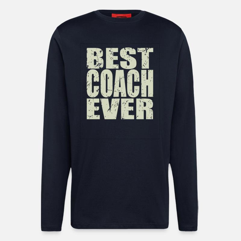 Best Coach ever Coach Geschenk - Langarmshirt - made by SPREAD  - DARK NAVY
