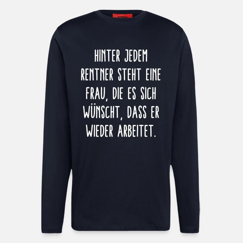 Hinter Jedem Rentner Eine Frau - Langarmshirt - made by SPREAD - DARK NAVY